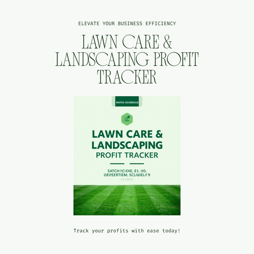 Lawn Care & Landscaping Profit Tracker cover — Snatched Schedule